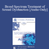 [Audio] EP95 WS36 - Broad Spectrum Treatment of Sexual Dysfunction - Joseph LoPiccolo