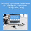 [Audio] The Missouribar - Guaranty Agreements in Business & Commercial Transactions - 2019