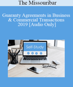[Audio] The Missouribar - Guaranty Agreements in Business & Commercial Transactions - 2019