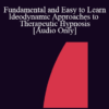 [Audio] IC04 Fundamentals of Hypnosis 02 - Fundamental and Easy to Learn ldeodynamic Approaches to Therapeutic Hypnosis - Ernest Rossi