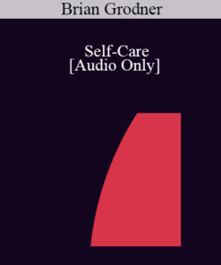 [Audio] IC04 Professional Resources Day Workshop 20 - Self-Care: Using the Enneagram System of Personality Types to Enhance Therapist Growth - Brian Grodner