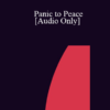 [Audio] IC04 Short Course 04 - Panic to Peace: A Brief Ericksonian Perspective - John Lentz