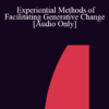 [Audio] IC07 Clinical Demonstration 01 - Experiential Methods of Facilitating Generative Change - Jeffrey Zeig
