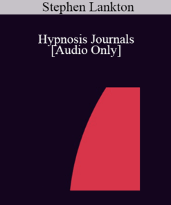 [Audio] IC07 Conversation Hour 01 - Hypnosis Journals - Stephen Lankton