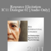 [Audio] IC11 Dialogue 02 - Resource Elicitation - Betty Alice Erickson