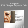 [Audio] IC11 Dialogue 10 - Metaphors - George Burns