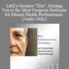 [Audio] IC11 Law and Ethics 02 - L&E's Greatest "Hits" Alerting You to the Most Frequent Problems for Mental Health Professionals - Steven Frankel