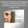 [Audio] IC11 Workshop 25 - Utilization of Burnout-and-Exhaustion - "Trances" for Optimal Individual Life-Balance and for Organizations- Hypnosystemic Strategies- Gunther Schmidt