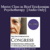 [Audio] IC19 Post Conference - Master Class in Brief Ericksonian Psychotherapy - Bill O'Hanlon