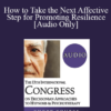 [Audio] IC19 Short Course 20 - How to Take the Next Affective Step for Promoting Resilience - Bardia Monshi