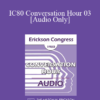 [Audio] IC80 Conversation Hour 03 - John O Beahrs