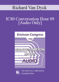 [Audio] IC80 Conversation Hour 09 - Richard Van Dyck