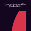 [Audio] IC86 Clinical Demonstration 04 - Hypnosis to Alter Affect - Joseph Barber