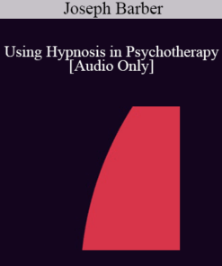 [Audio] IC88 Clinical Demonstration 02 - Using Hypnosis in Psychotherapy - Joseph Barber