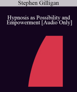 [Audio] IC92 Clinical Demonstration 13 - Hypnosis as Possibility and Empowerment - Stephen Gilligan