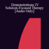 [Audio] IC92 Workshop 55a - Demonstrations IV - Solution-Focused Therapy: Interviewing for a Change - Scott Miller