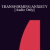 [Audio] IC94 Clinical Demonstration 11 - TRANSFORMING ANXIETY - Carol Lankton