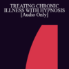 [Audio] IC94 Clinical Demonstration 12 - TREATING CHRONIC ILLNESS WITH HYPNOSIS - Carol Kershaw