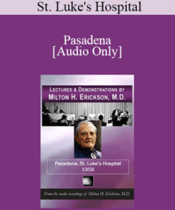 [Audio] Lectures & Demonstrations - Pasadena - St. Luke's Hospital