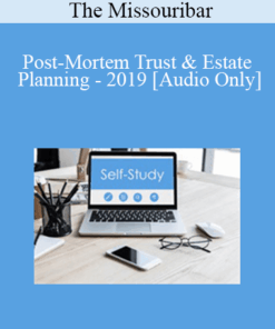 [Audio] The Missouribar - Post-Mortem Trust & Estate Planning - 2019
