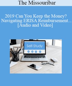 The Missouribar - 2019 Can You Keep the Money? Navigating ERISA Reimbursement