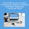 The Missouribar - 2019 Coffee & Core Concepts: Contracting & Drafting Commercial Real Estate Transactions