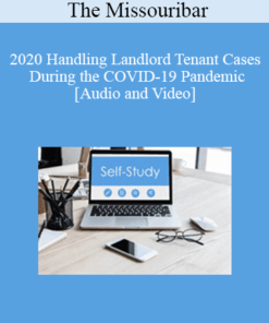 The Missouribar - 2020 Handling Landlord Tenant Cases During the COVID-19 Pandemic