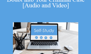 The Missouribar - 2020 How to Interject Reasonable Doubt into Your Criminal Case