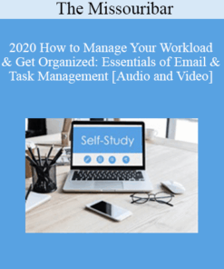 The Missouribar - 2020 How to Manage Your Workload & Get Organized: Essentials of Email & Task Management