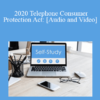 The Missouribar - 2020 Telephone Consumer Protection Act: Fighting Back Against Robocalls