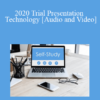 The Missouribar - 2020 Trial Presentation Technology