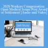 The Missouribar - 2020 Workers Compensation: Open Medical Issues Post Award or Settlement