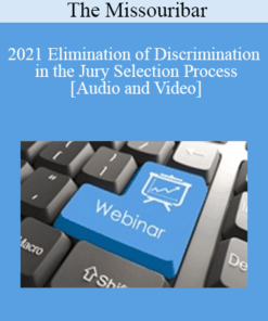 The Missouribar - 2021 Elimination of Discrimination in the Jury Selection Process