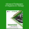 [Audio and Video] Advanced Techniques of Hypnosis & Therapy: Working with Resistance (German)