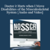 Ann Hirschman - Doctor it Hurts when I Move - Disabilities of the Musculoskeletal System