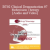 [Audio and Video] BT02 Clinical Demonstration 07 - Redecision Therapy - Mary Goulding