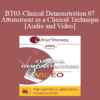 [Audio and Video] BT03 Clinical Demonstration 07 - Attunement as a Clinical Technique - Pat Love