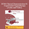 [Audio and Video] BT06 Clinical Demonstration 01 - Experiential Hypnotherapy - Jeffrey Zeig