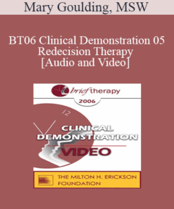 [Audio and Video] BT06 Clinical Demonstration 05 - Redecision Therapy - Mary Goulding