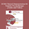 [Audio and Video] BT08 Clinical Demonstration 04 - Somatic Psychotherapy - Peter Levine