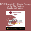 BT10 Keynote 01 - Couple Therapy in the 21st Century - Sue Johnson