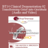 BT14 Clinical Demonstration 02 - Transforming Grief into Gratitude - Steve Andreas