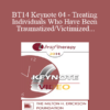 BT14 Keynote 04 - Treating Individuals Who Have Been Traumatized/Victimized: Ways to Bolster Resilience - Donald Meichenbaum