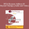 BT16 Keynote Address 03 - Beyond Therapy: Living and Telling In Community - Erving Polster