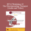 BT16 Workshop 42 - The Discriminating Therapist - Michael Yapko