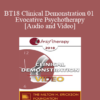 BT18 Clinical Demonstration 01 - Evocative Psychotherapy - Jeffrey Zeig