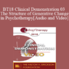 BT18 Clinical Demonstration 03 - The Structure of Generative Change in Psychotherapy - Stephen Gilligan