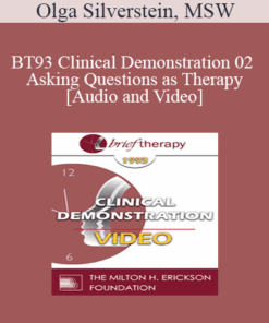 BT93 Clinical Demonstration 02 - Asking Questions as Therapy - Olga Silverstein