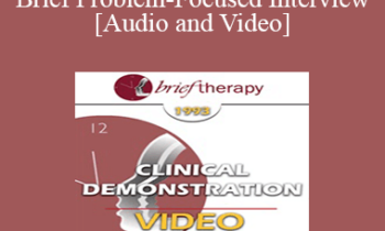 BT93 Clinical Demonstration 12 - Brief Problem-Focused Interview - Sophie Freud
