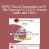 BT96 Clinical Demonstration 06 - The Dancing S.C.O.R.E. Process - Robert Dilts